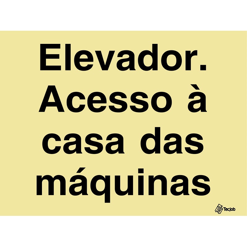 SINAL FOTOLUMINESCENTE ELEVADOR ACESSO À CASA MÁQUINAS 200x150mm
