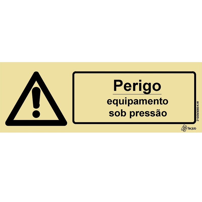 SINAL FOTOLUMINESCENTE PERIGO EQUIPAMENTO SOB PRESSÃO 200x70mm