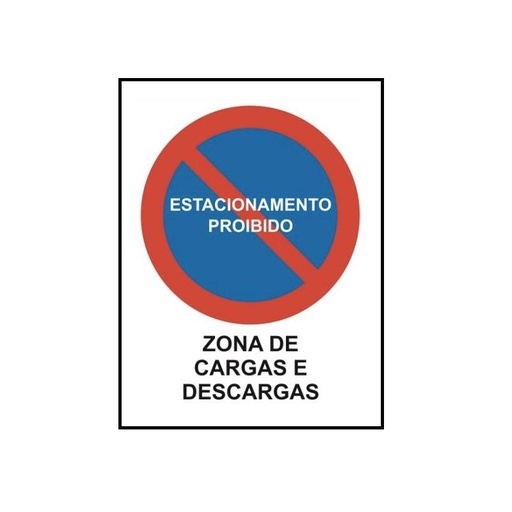 [PR00] SINAL PERSONALIZADO ESTACIONAMENTO PROIBIDO ZONA CARGAS E DESCARGAS 150x200mm