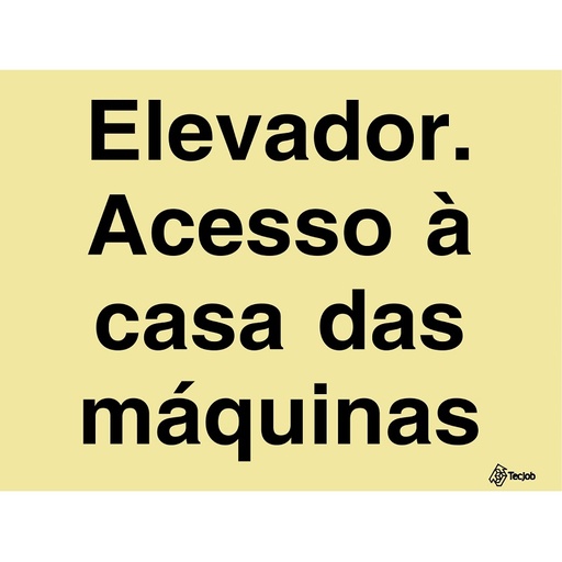 [IS0451A] SINAL FOTOLUMINESCENTE ELEVADOR ACESSO À CASA MÁQUINAS 200x150mm