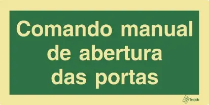 [E0388] SINAL FOTOLUMINESCENTE COMANDO MANUAL DE ABERTURA DAS PORTAS 200x100mm 